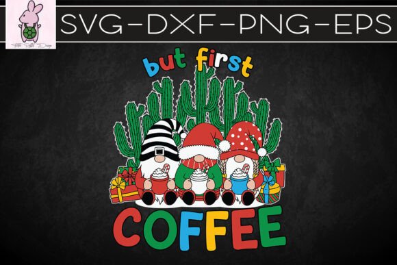 But First Coffee Merry Christmas SVG Graphics