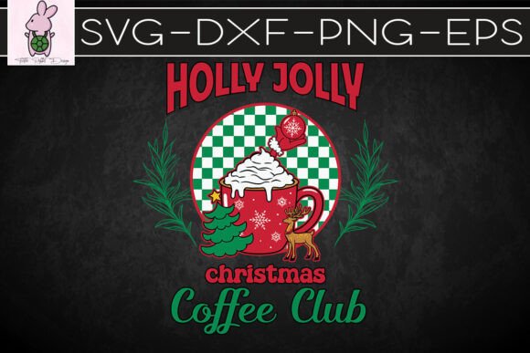 Christmas Coffee Club Merry SVG: Graphics for Crafts & Campaigns