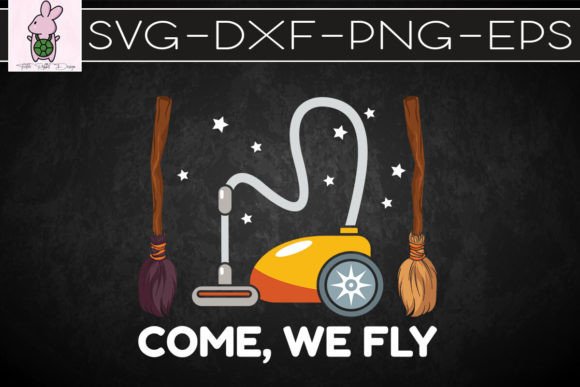 Come We Fly Witch Broom Halloween Graphics