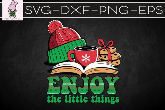 Enjoy the Little Things Christmas SVG: Crafts & Graphics