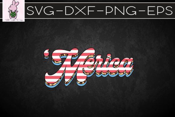 Fourth of July Merica America SVG Graphics for Crafts