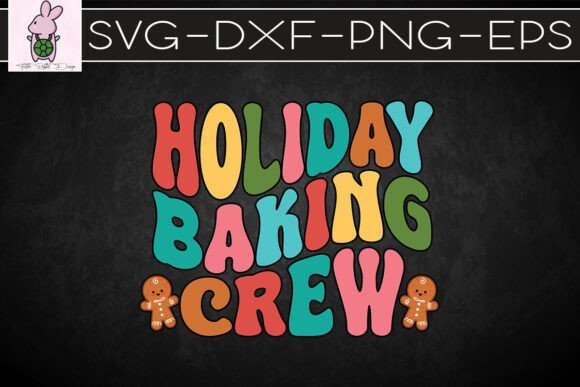Holiday Baking Crew Groovy Christmas SVG