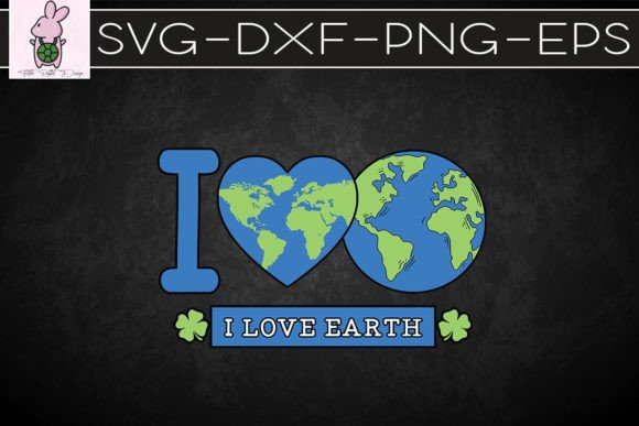 Love Your Mother Earth Day SVG: Crafts & Graphics