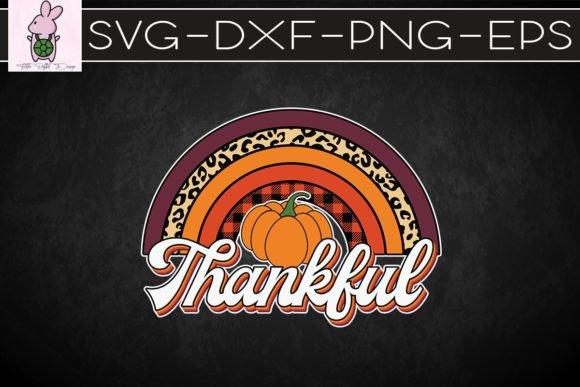Rainbow Thankful Retro Thanksgiving SVG Graphics for Crafts
