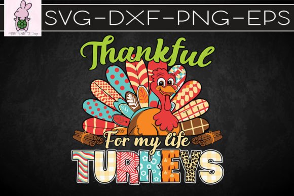 Thankful for My Turkey Thanksgiving SVG Graphics